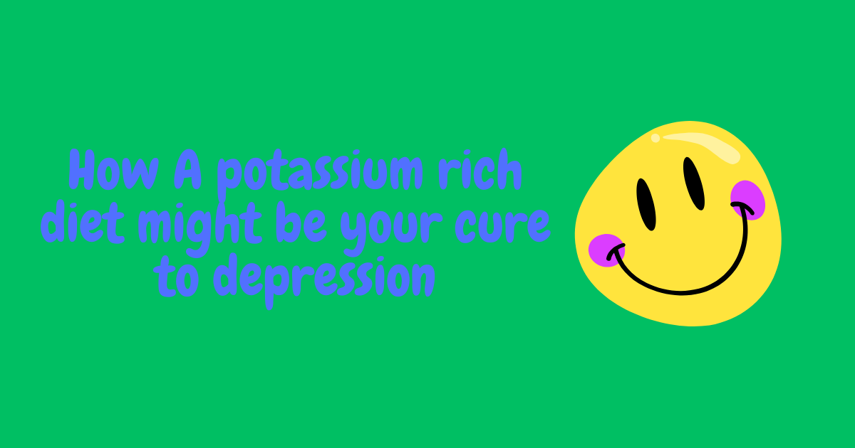 potassium-rich diet and its impact on depression